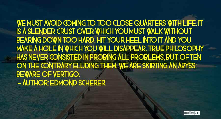 Walk Hard Quotes By Edmond Scherer