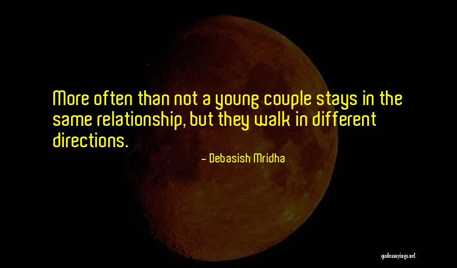Walk In Different Directions Quotes By Debasish Mridha Walk In Different Directions Quotes By Debasish Mridha