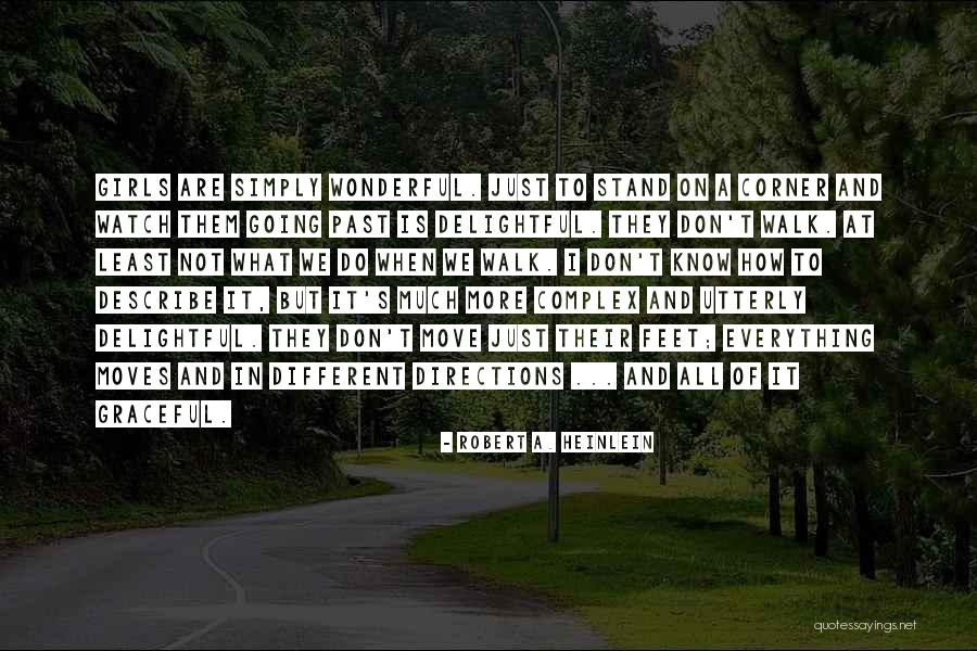 Walk In Different Directions Quotes By Robert A. Heinlein Walk In Different Directions Quotes By Robert A. Heinlein