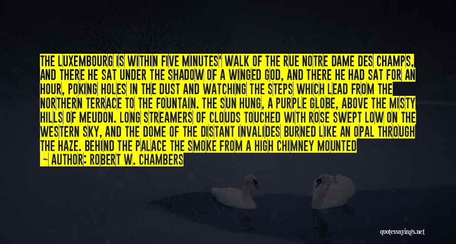 Walk In The Clouds Quotes By Robert W. Chambers