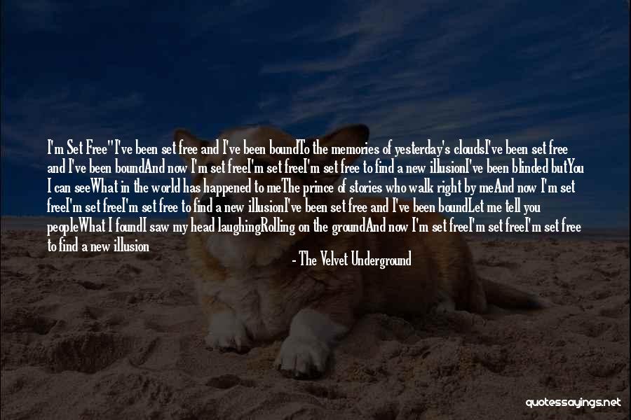 Walk In The Clouds Quotes By The Velvet Underground Walk In The Clouds Quotes By The Velvet Underground