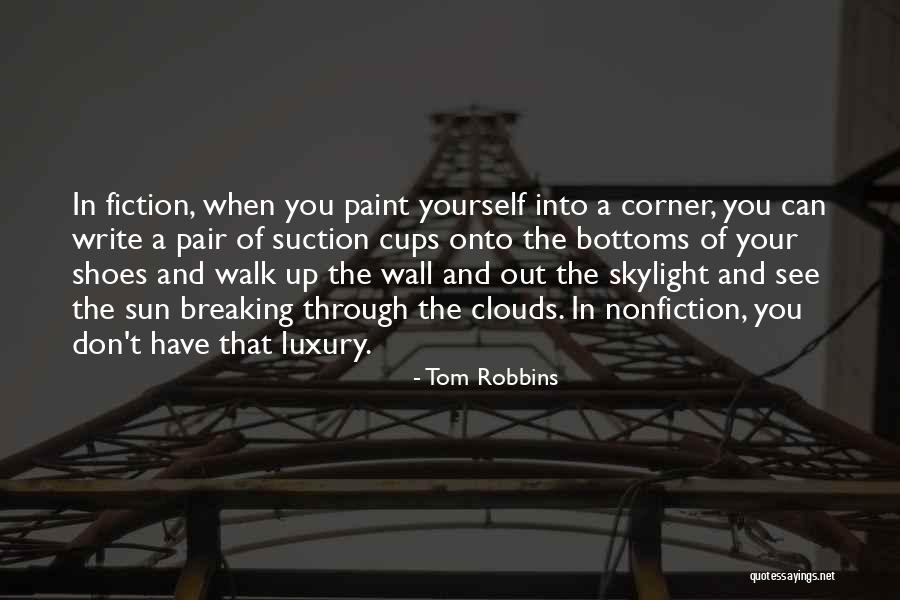 Walk In The Clouds Quotes By Tom Robbins