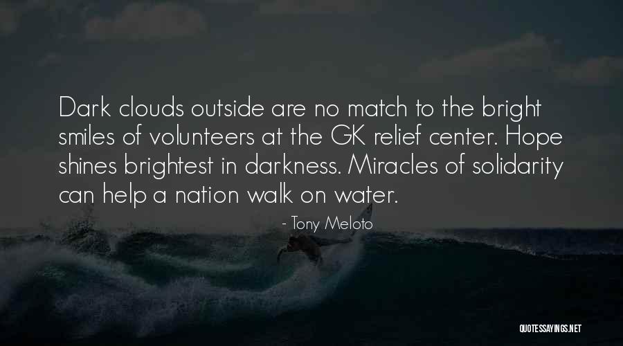 Walk In The Clouds Quotes By Tony Meloto