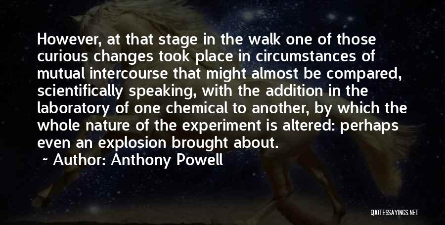 Walk In The Nature Quotes By Anthony Powell