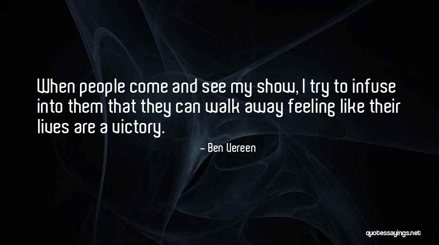 Walk In Victory Quotes By Ben Vereen Walk In Victory Quotes By Ben Vereen