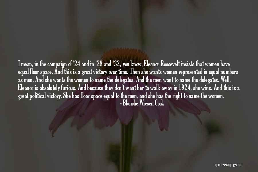 Walk In Victory Quotes By Blanche Wiesen Cook Walk In Victory Quotes By Blanche Wiesen Cook