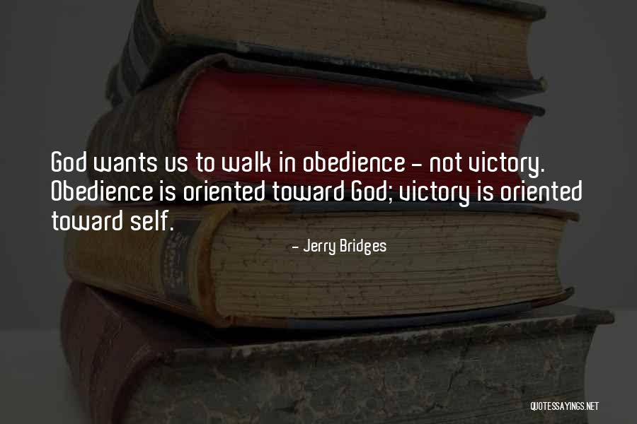 Walk In Victory Quotes By Jerry Bridges Walk In Victory Quotes By Jerry Bridges