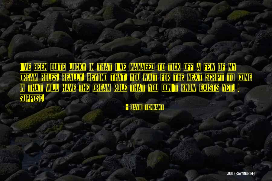 Walk In Your Trueness Quotes By David Tennant Walk In Your Trueness Quotes By David Tennant