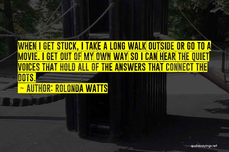 Walk My Way Quotes By Rolonda Watts
