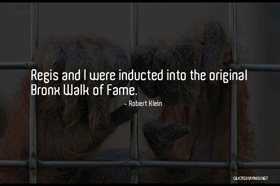 Walk Of Fame Quotes By Robert Klein Walk Of Fame Quotes By Robert Klein