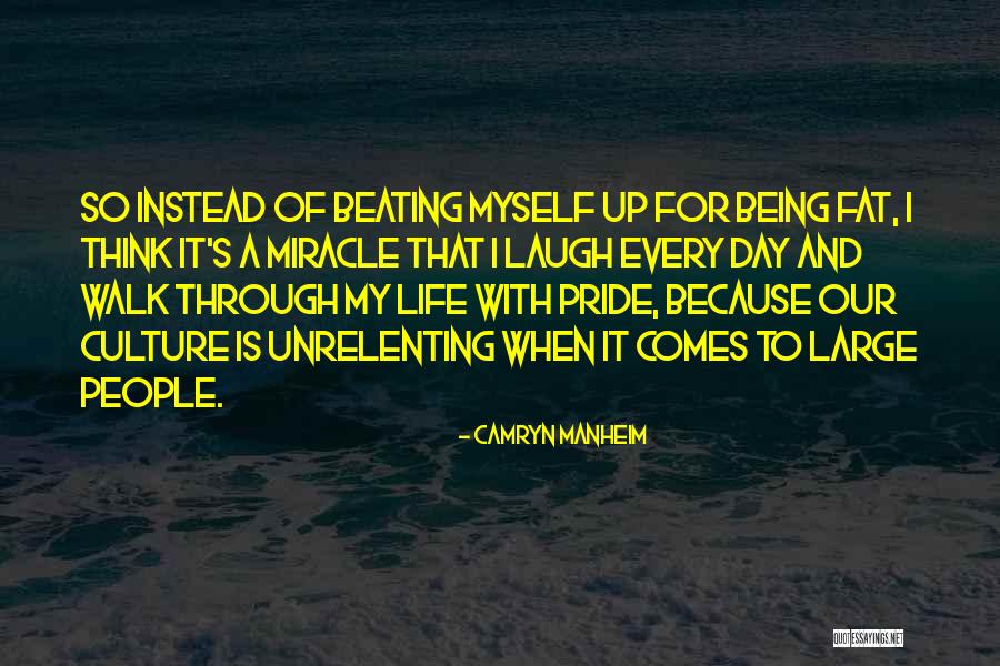 Walk Of Life Quotes By Camryn Manheim Walk Of Life Quotes By Camryn Manheim