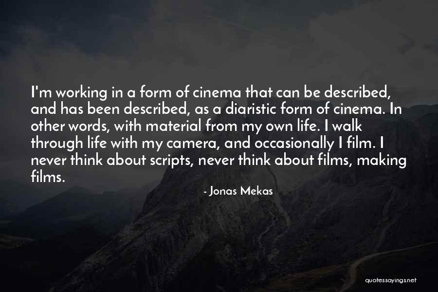 Walk Of Life Quotes By Jonas Mekas Walk Of Life Quotes By Jonas Mekas
