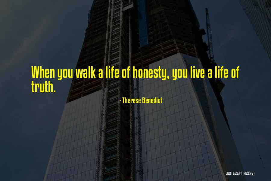 Walk Of Life Quotes By Therese Benedict