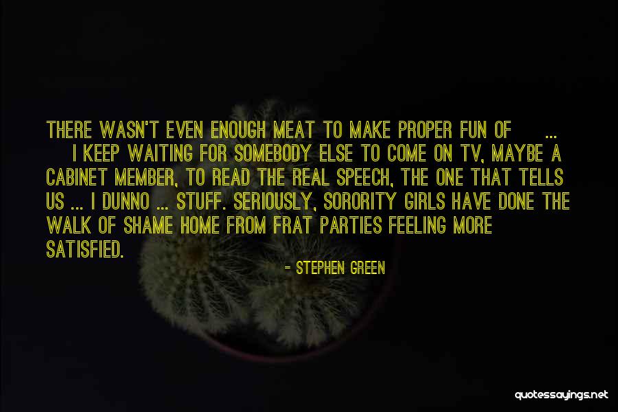 Walk Of Shame Quotes By Stephen Green Walk Of Shame Quotes By Stephen Green
