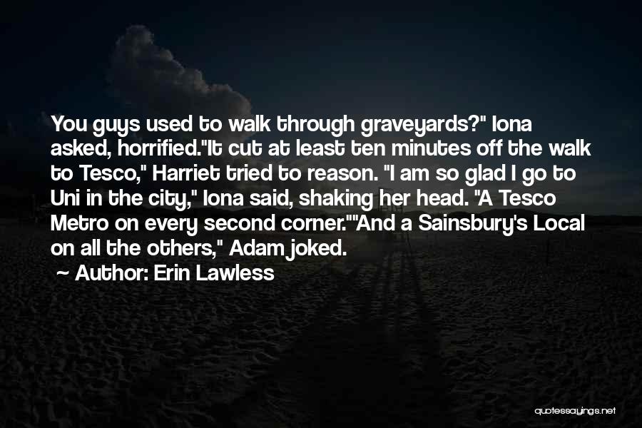 Walk Off Quotes By Erin Lawless