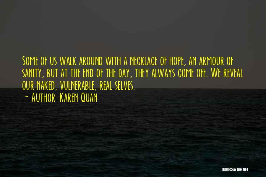 Walk Off Quotes By Karen Quan