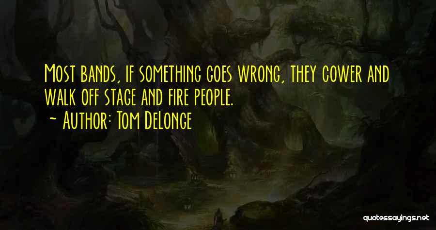 Walk Off Quotes By Tom DeLonge