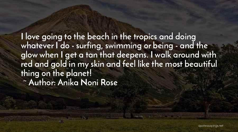 Walk On Beach Quotes By Anika Noni Rose