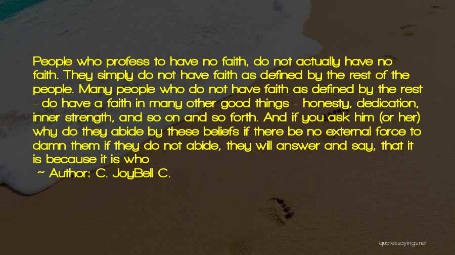 Walk On Faith Quotes By C. JoyBell C.