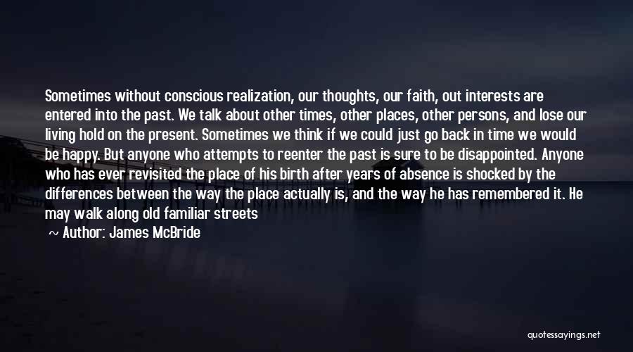 Walk On Faith Quotes By James McBride