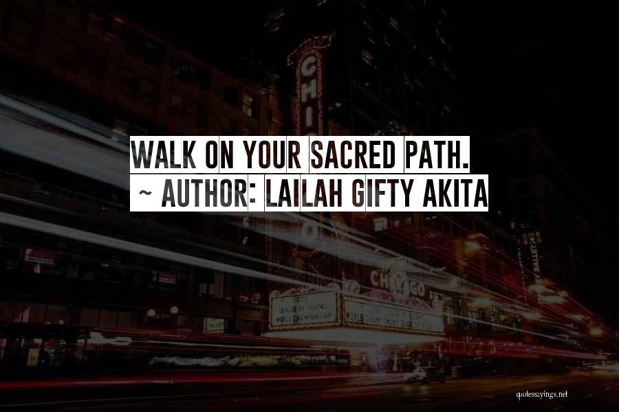 Walk On Faith Quotes By Lailah Gifty Akita