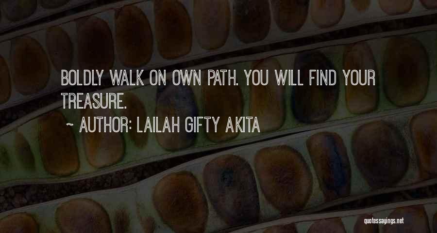 Walk On Faith Quotes By Lailah Gifty Akita