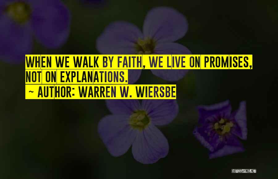 Walk On Faith Quotes By Warren W. Wiersbe