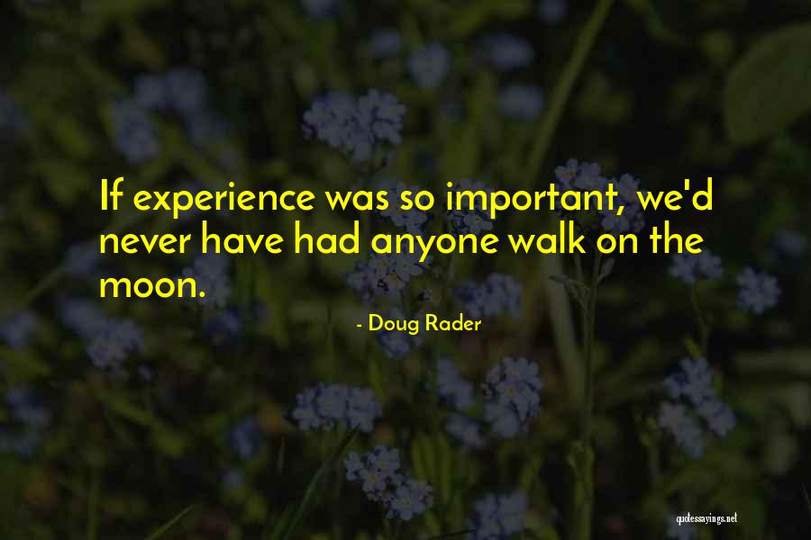 Walk On Moon Quotes By Doug Rader