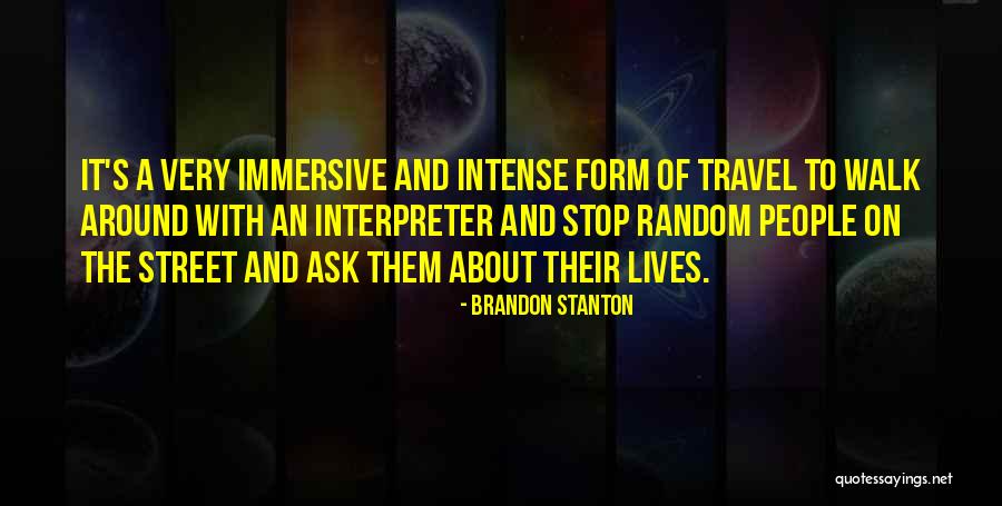 Walk On Quotes By Brandon Stanton