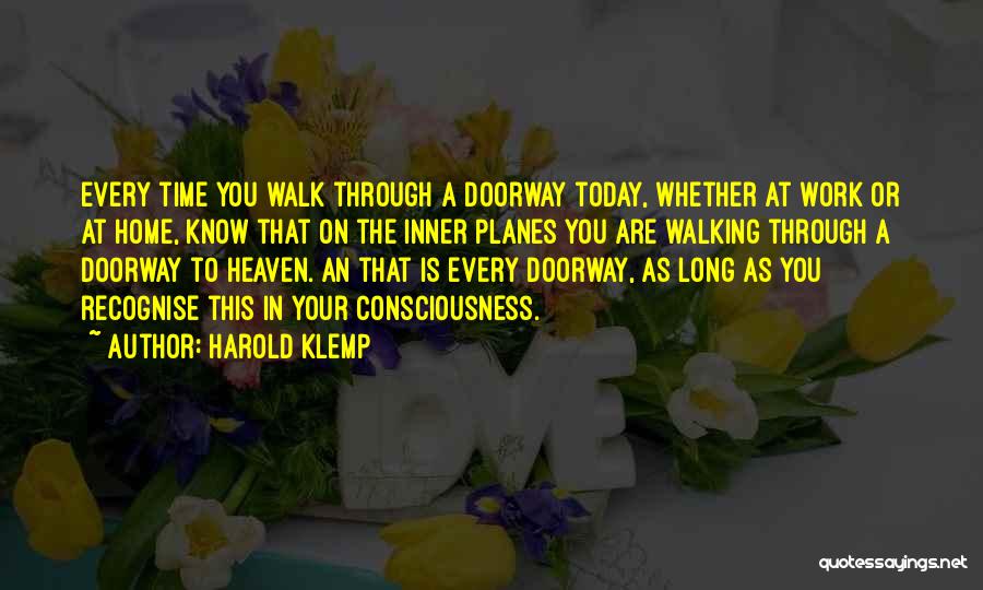 Walk On Quotes By Harold Klemp