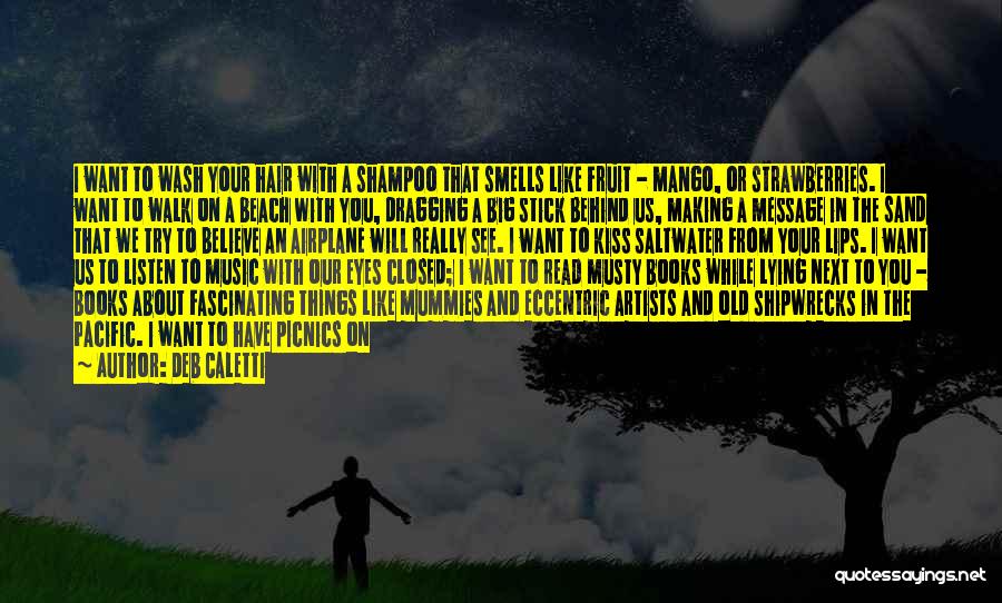 Walk On Sand Quotes By Deb Caletti Walk On Sand Quotes By Deb Caletti