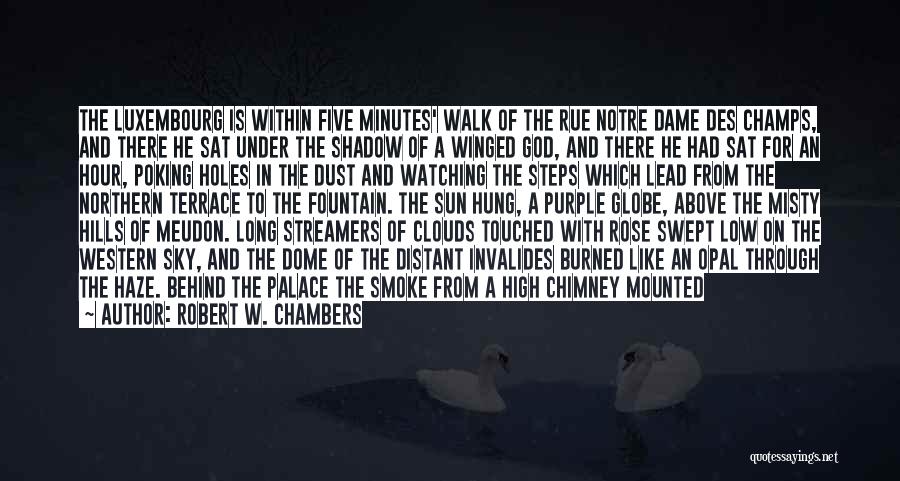 Walk On The Clouds Quotes By Robert W. Chambers