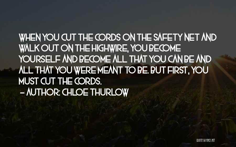 Walk Out Life Quotes By Chloe Thurlow