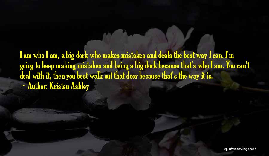 Walk Out The Door Quotes By Kristen Ashley