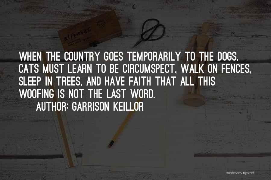 Walk The Dog Quotes By Garrison Keillor