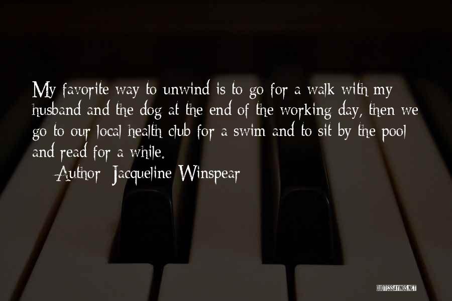 Walk The Dog Quotes By Jacqueline Winspear