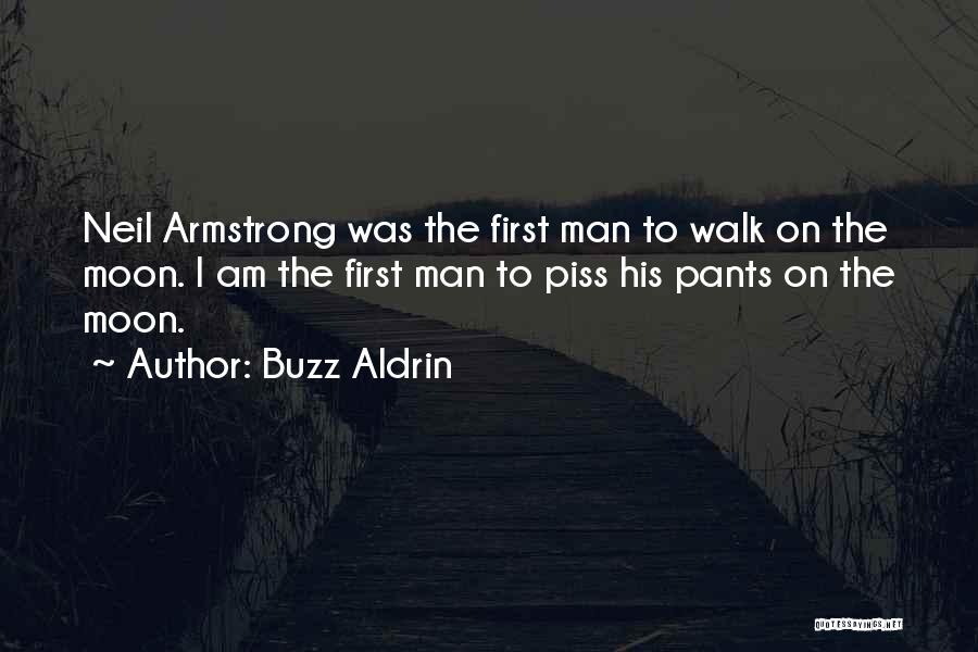 Walk The Moon Quotes By Buzz Aldrin