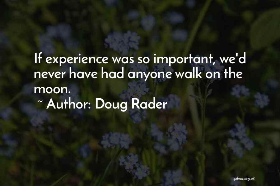 Walk The Moon Quotes By Doug Rader