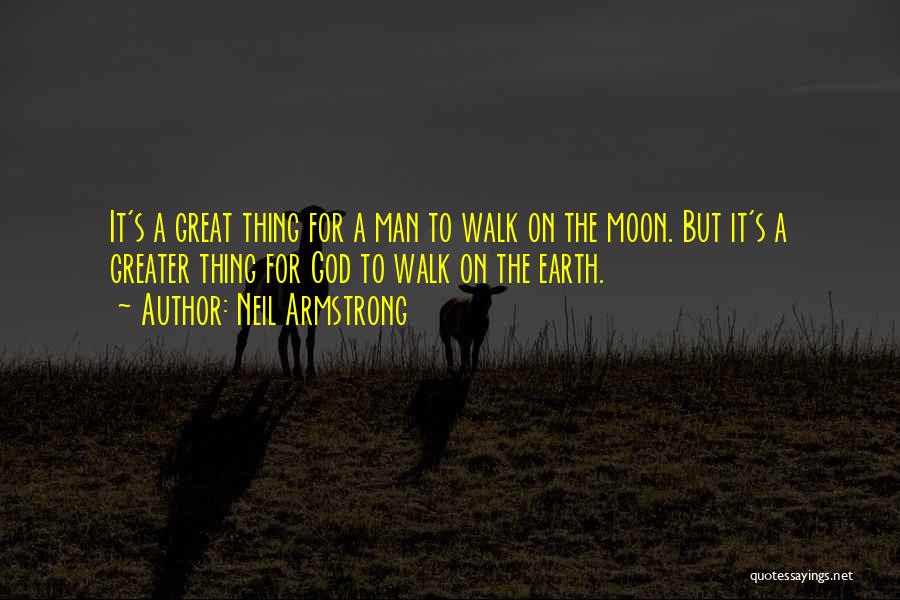 Walk The Moon Quotes By Neil Armstrong