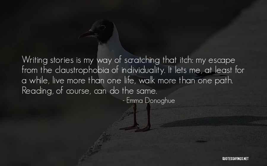 Walk The Same Path Quotes By Emma Donoghue