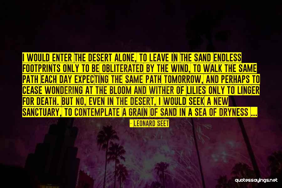 Walk The Same Path Quotes By Leonard Seet Walk The Same Path Quotes By Leonard Seet