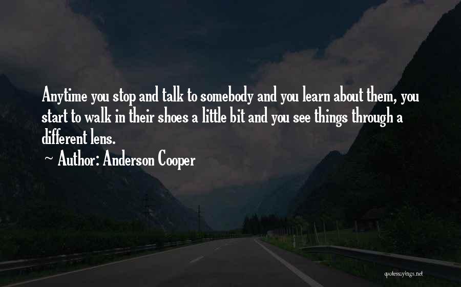 Walk The Talk Motivational Quotes By Anderson Cooper