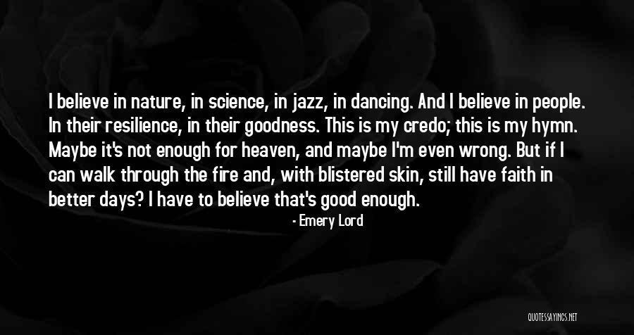 Walk Through Fire Quotes By Emery Lord Walk Through Fire Quotes By Emery Lord