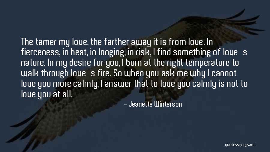 Walk Through Fire Quotes By Jeanette Winterson Walk Through Fire Quotes By Jeanette Winterson