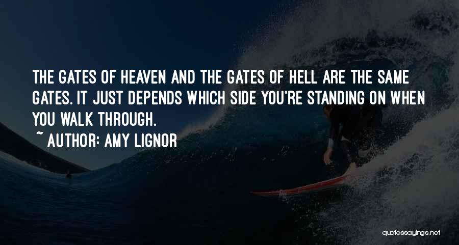 Walk Through Hell Quotes By Amy Lignor