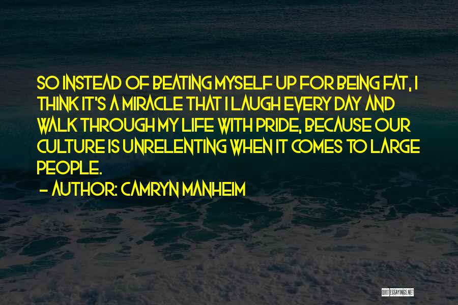 Walk Through Quotes By Camryn Manheim