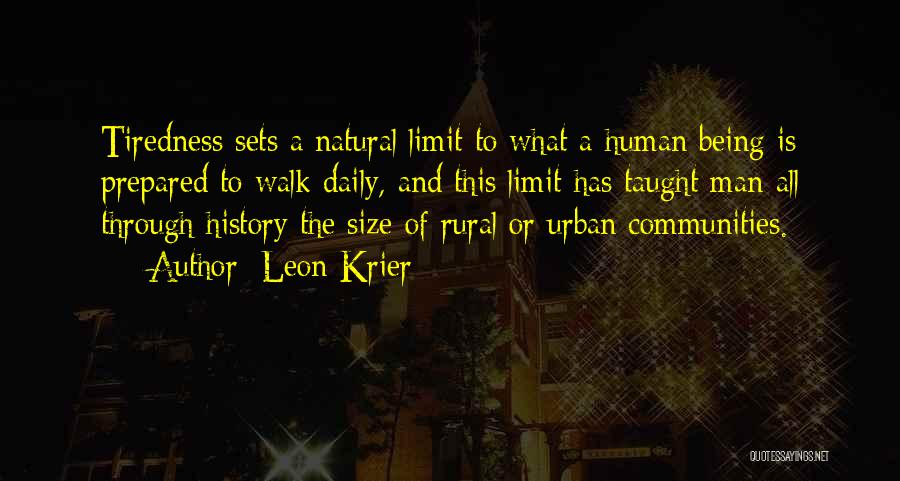 Walk Through Quotes By Leon Krier