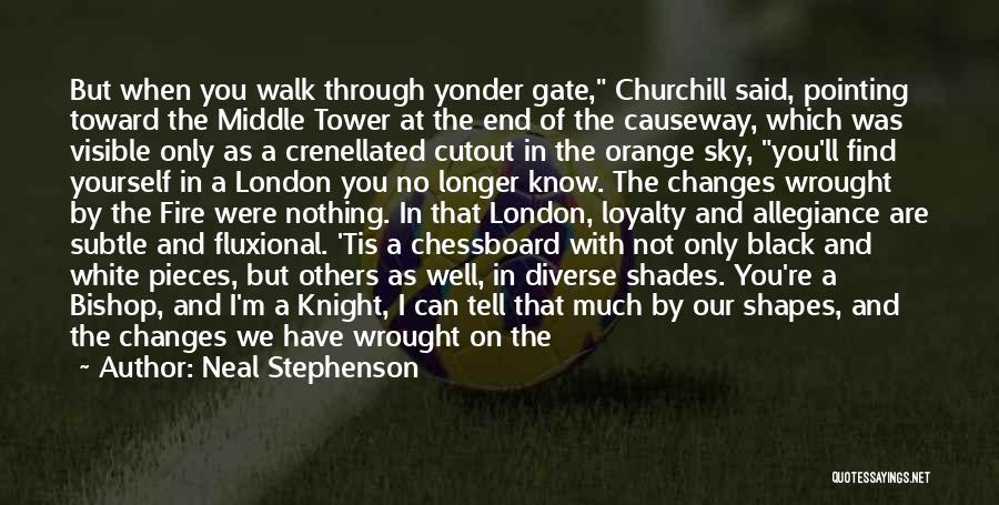 Walk Through Quotes By Neal Stephenson