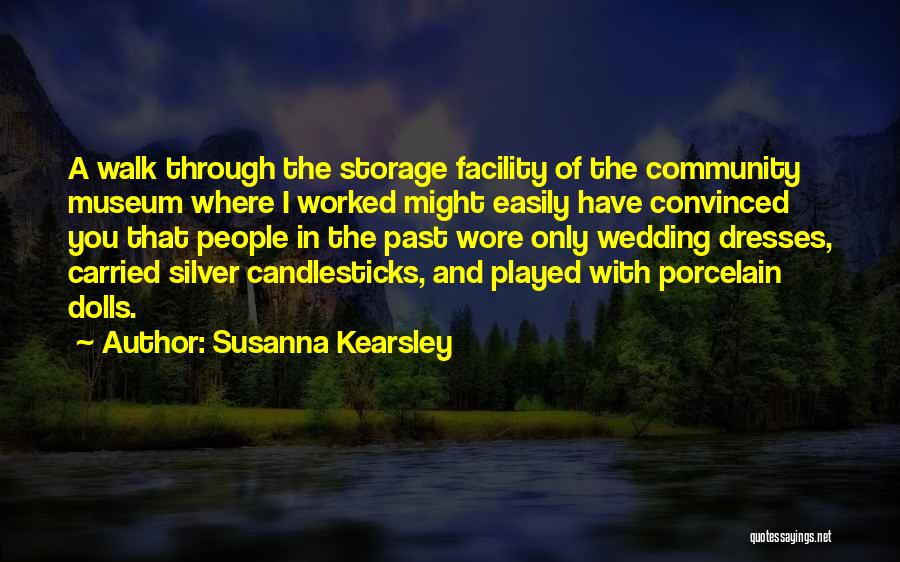 Walk Through Quotes By Susanna Kearsley