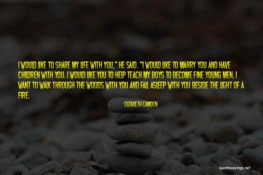 Walk Through The Fire Quotes By Elizabeth Camden Walk Through The Fire Quotes By Elizabeth Camden